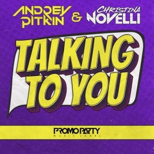 Обложка: Andrey Pitkin, Christina Novelli - Talking to You
