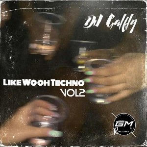 Обложка: DJ GALFLY - Like Wooh Techno