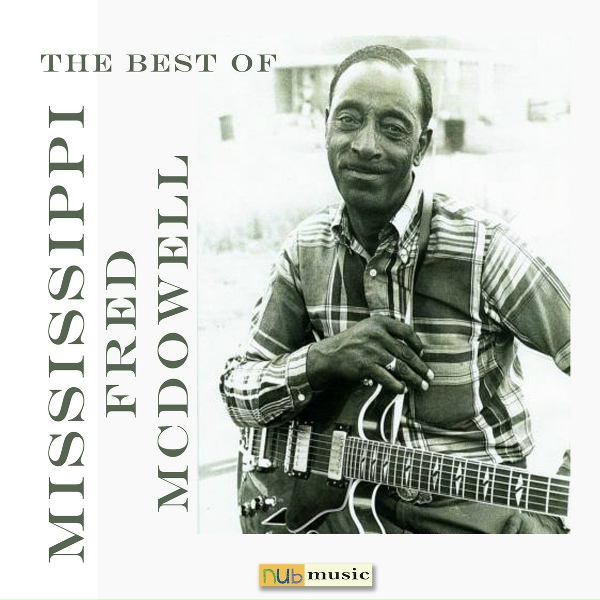 Обложка: Mississippi Fred McDowell - John Henry