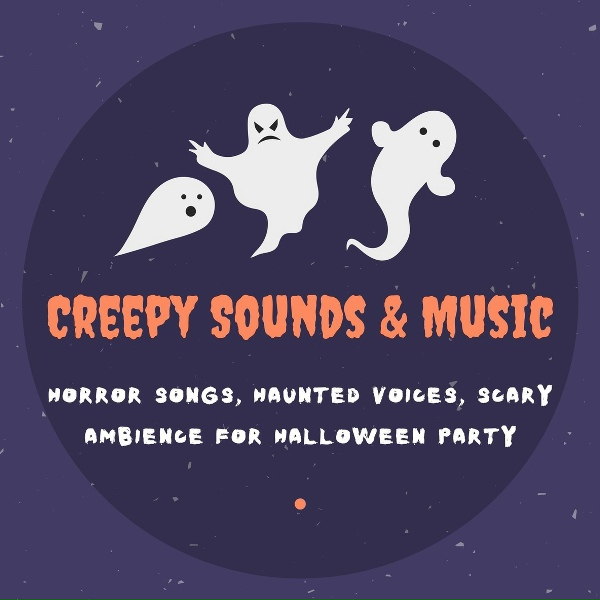 Обложка: Halloween Sound Effects Masters - Creepy Sounds & Music