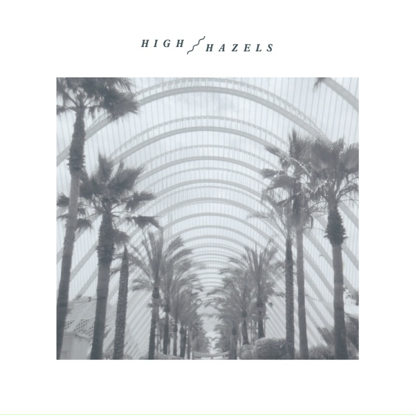 Обложка: High Hazels - Valencia