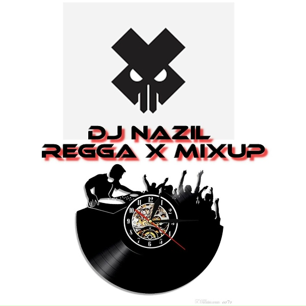 Обложка: DJ Nazil - DJ Nazil Regga X Mixup