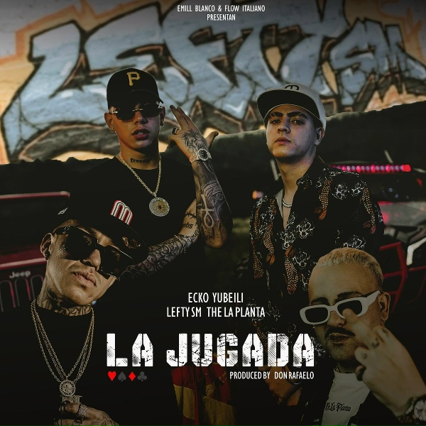 Обложка: Yubeili, Lefty Sm, Ecko feat. The La Planta - La Jugada