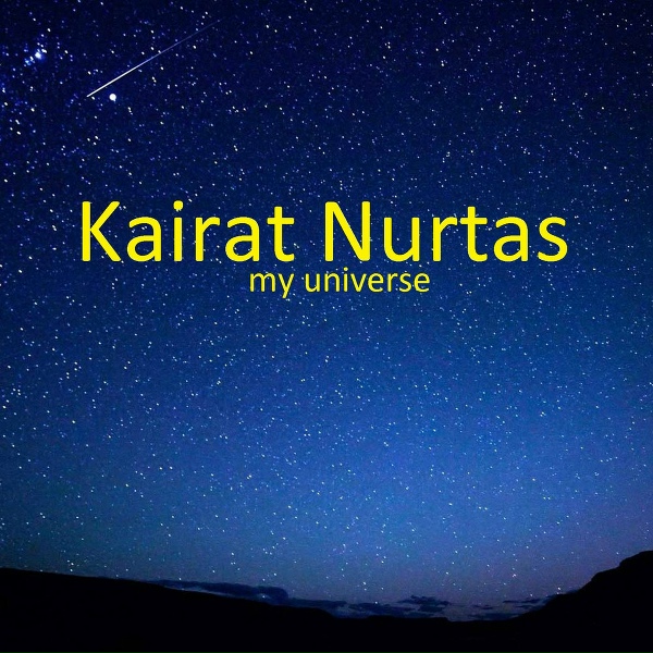 Обложка: Kairat Nurtas - My universe