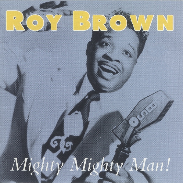 Обложка: Roy Brown - Good Looking and Foxy Too