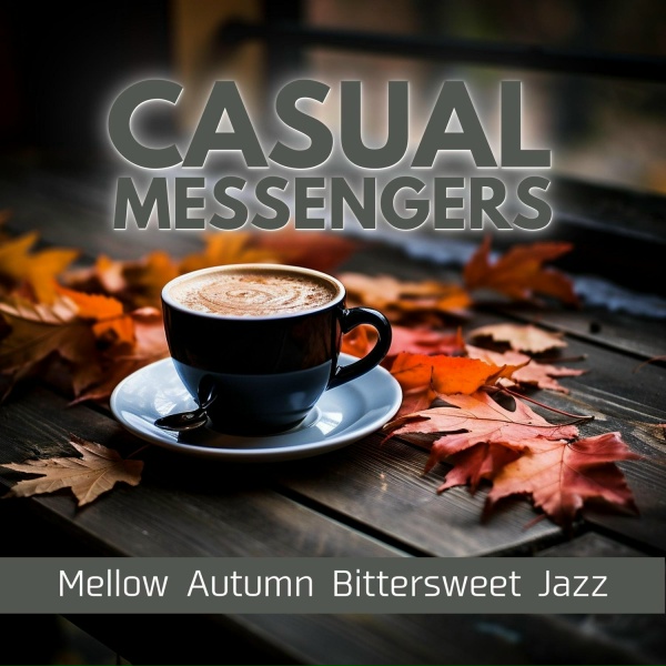 Обложка: Casual Messengers - Sunny Skies Sunny Song