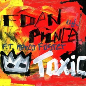 Обложка: Eden Prince feat. Marco Foster - Toxic