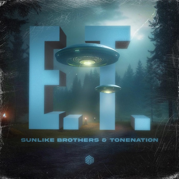 Обложка: Sunlike Brothers, ToneNation - E.T.