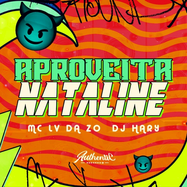 Обложка: DJ HARY feat. Mc Lv Da Zo - Aproveita Nataline