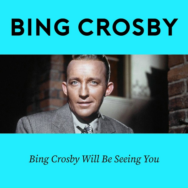 Обложка: Bing Crosby with orchestra - Where The Blue Of The Night