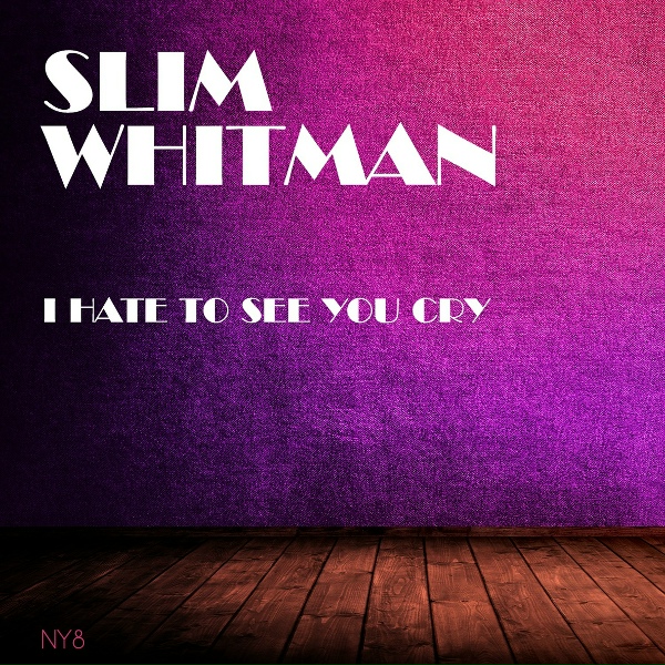 Обложка: Slim Whitman - There's a Rainbow in Every Teardrop