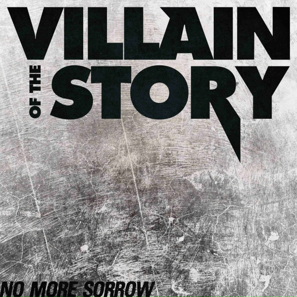 Обложка: Villain of the Story - No More Sorrow