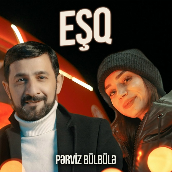 Обложка: Pərviz Bülbülə - Eşq