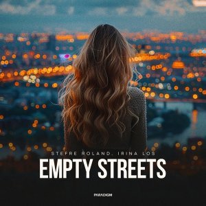 Обложка: Stefre Roland, Irina Los - Empty Streets