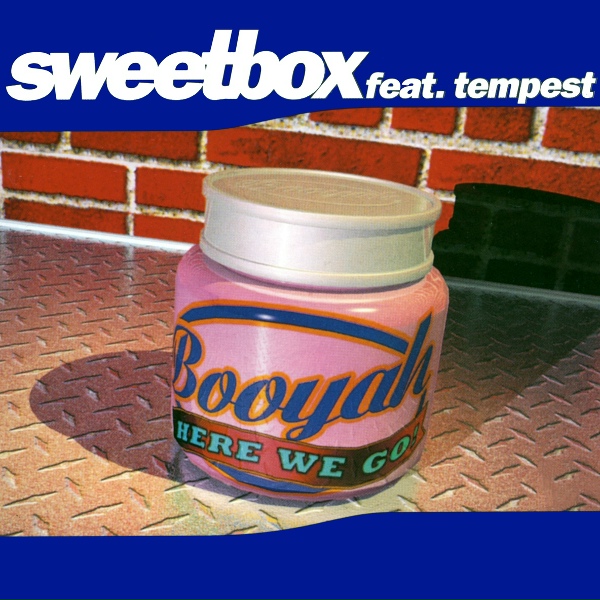 Обложка: Sweetbox feat. Tempest - Booyah (Here We Go)