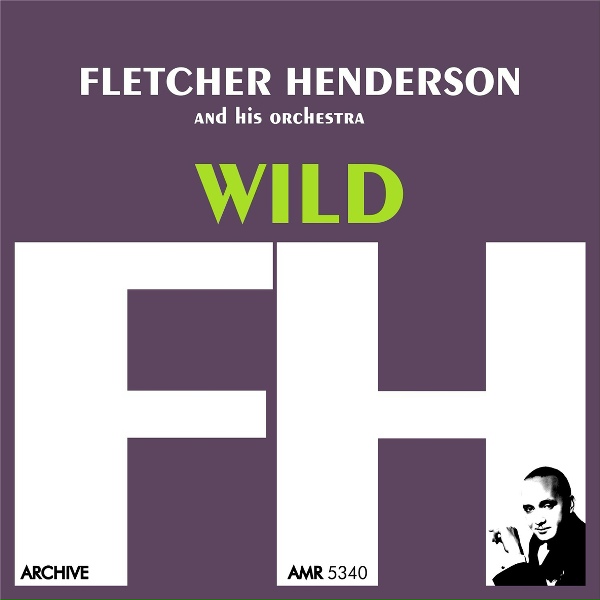 Обложка: Fletcher Henderson and his Orchestra - Wild Party