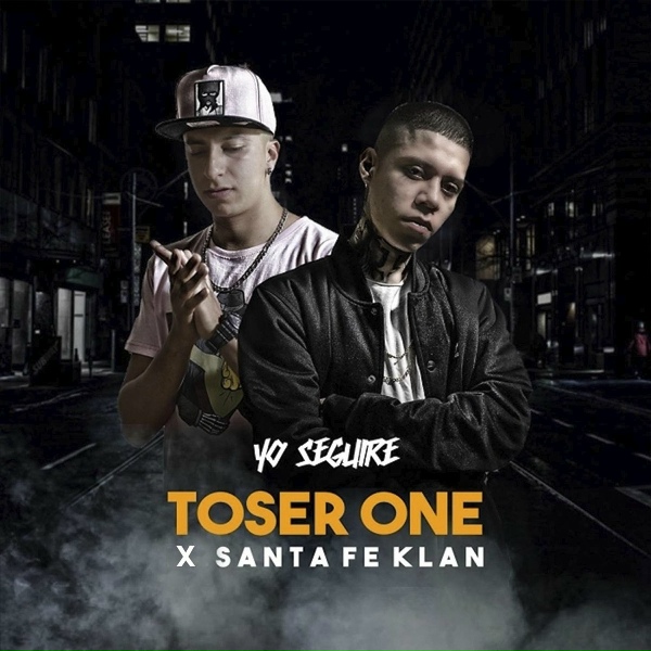 Обложка: Toser One, Santa Fe Klan - Yo Seguiré