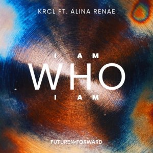 Обложка: KRCL feat. Alina Renae - I Am Who I Am