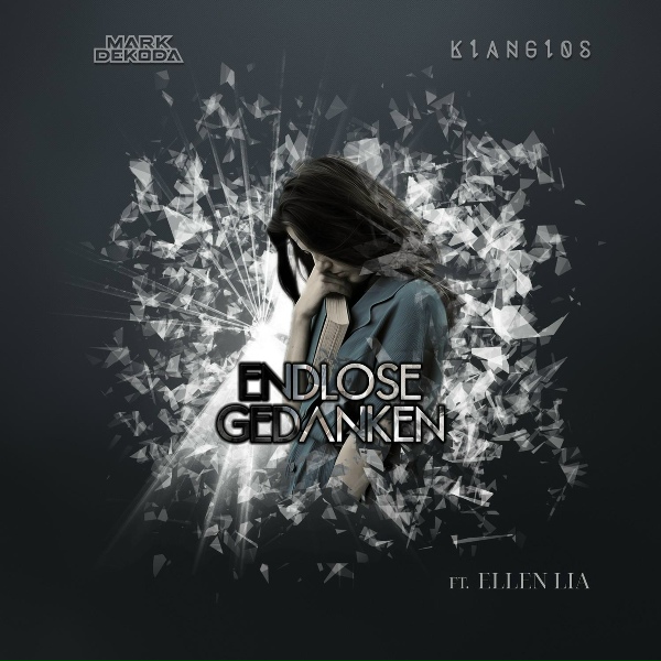 Обложка: Mark Dekoda, Klanglos, ELLEN LIA - Endlose Gedanken