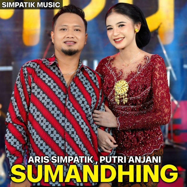 Обложка: Putri Anjani, Aris Simpatik, Simpatik Music - SUMANDHING