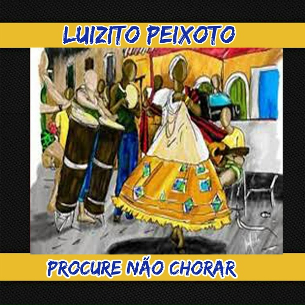 Обложка: Luizito Peixoto - Tudo Que Tenho na Vida