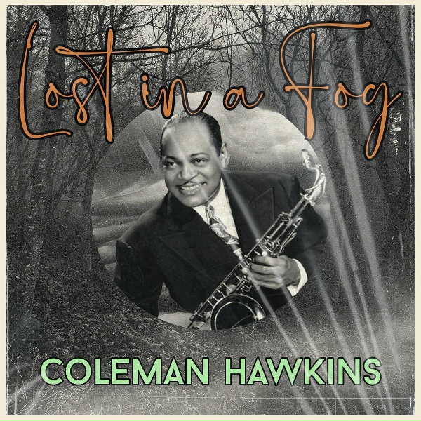 Обложка: Coleman Hawkins - Carioca