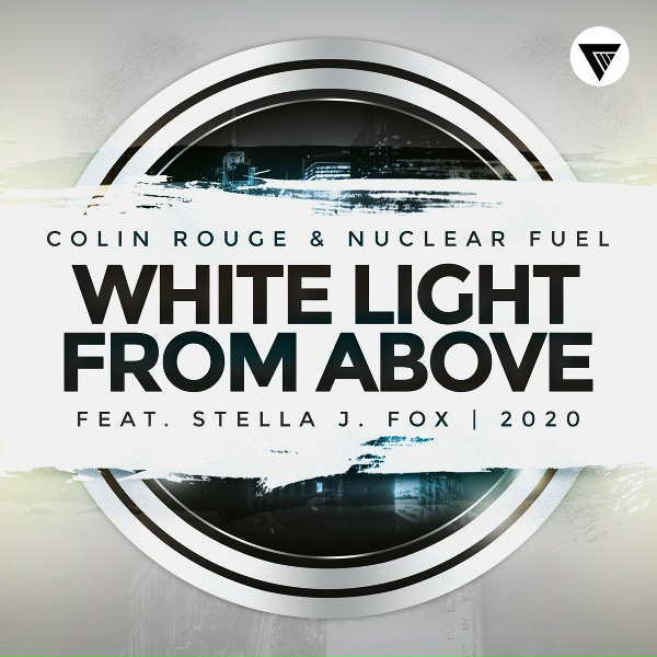 Обложка: Colin Rouge, Nuclear Fuel feat. Stella J. Fox - White Light From Above