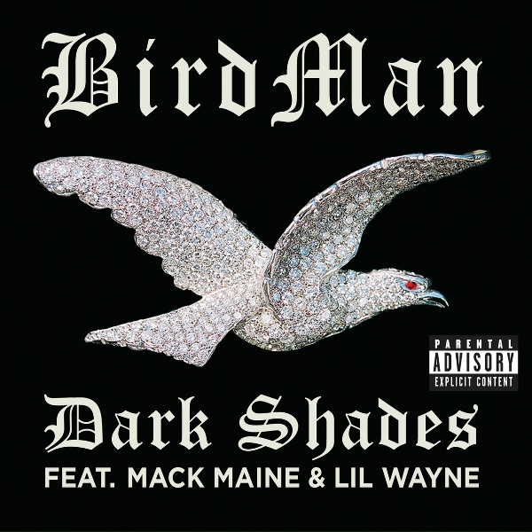 Обложка: Birdman feat. Lil Wayne, Mack Maine - Dark Shades