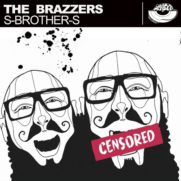 Обложка: S-Brother-S - The Brazzers