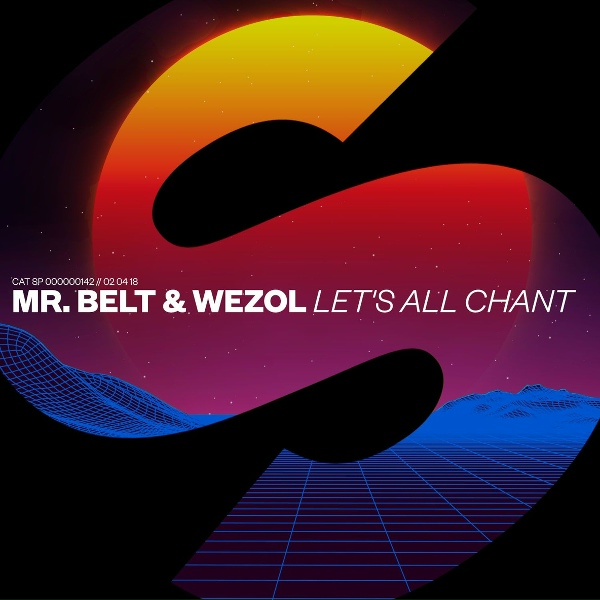 Обложка: Mr. Belt & Wezol - Let's All Chant