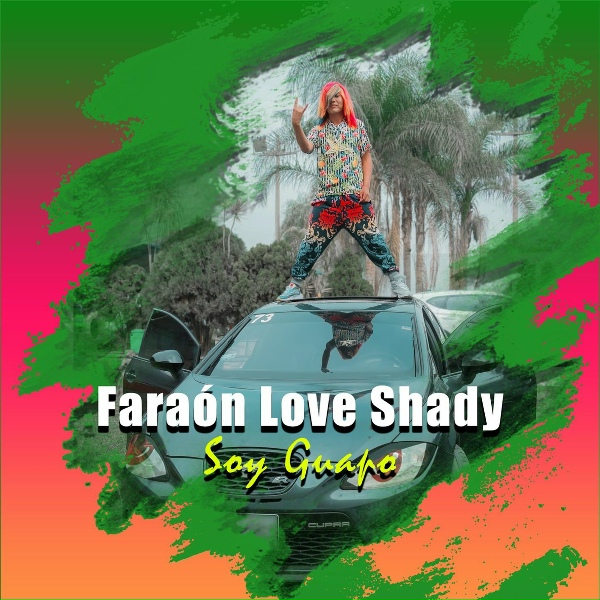 Обложка: Faraón Love Shady - Soy Guapo