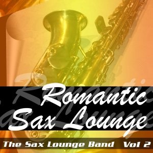 Обложка: The Sax Lounge Band - By the Time This Night Is Over