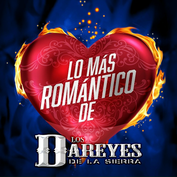 Обложка: Los Dareyes De La Sierra - Hasta El Día De Hoy