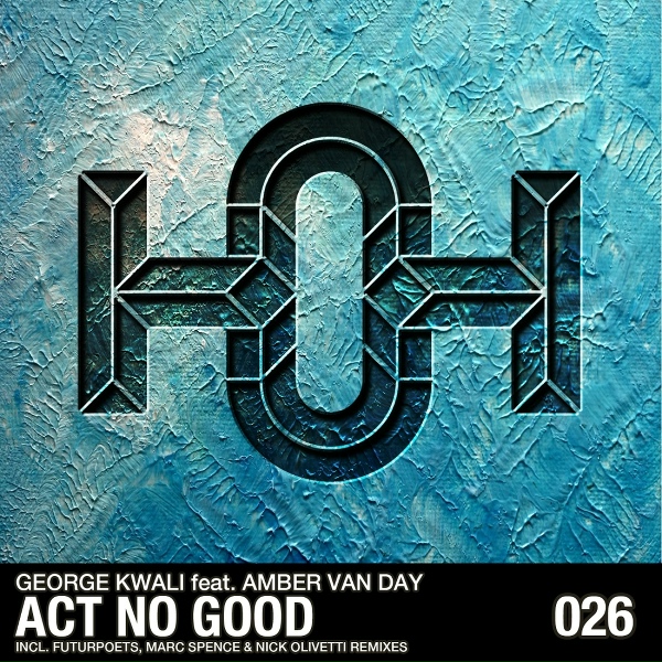 Обложка: George Kwali feat. Amber Van Day - Act No Good