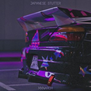 Обложка: mxnarch - Japanese Stutter