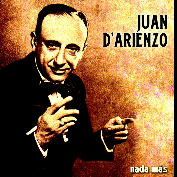 Обложка: Juan D'Arienzo feat. Jorge Valdéz - Eras Como la Flor