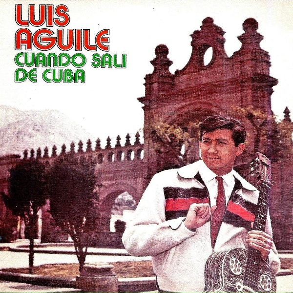 Обложка: Luis Aguilé - Cuando Salí de Cuba