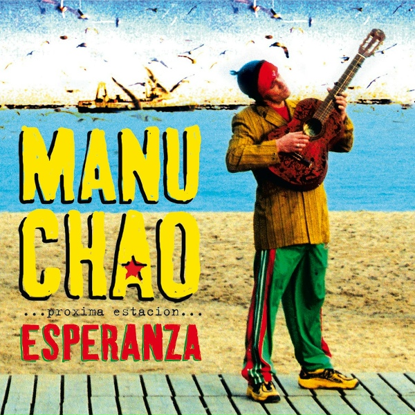 Обложка: Manu Chao - Me Gustas Tu