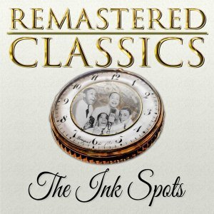 Обложка: The Ink Spots - If I Didn't Care