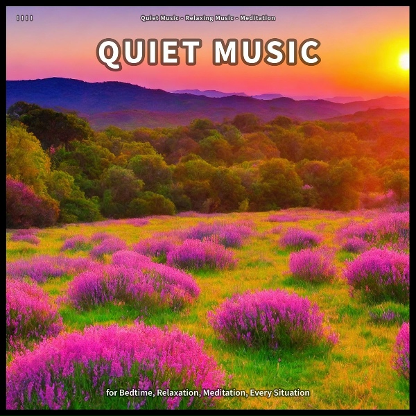 Обложка: Quiet Music, Relaxing Music, Meditation - Recreative Thoughts