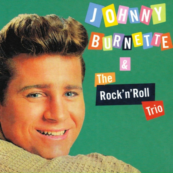 Обложка: Johnny Burnette and the Rock'N'Roll Trio - Rock Billy Boogie