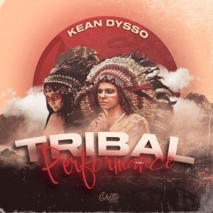 Обложка: KEAN DYSSO - Tribal Performance
