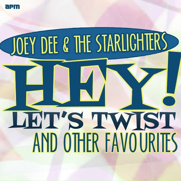 Обложка: Joey Dee & The Starliters - Hey Let's Twist