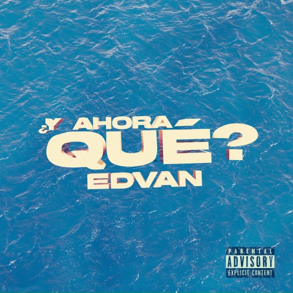 Обложка: Edvan - Y ahora qué?