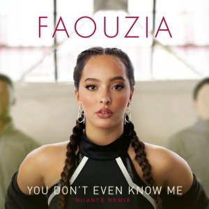 Обложка: Faouzia - You Don't Even Know Me
