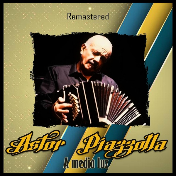 Обложка: Astor Piazzolla - Luz y Sombra
