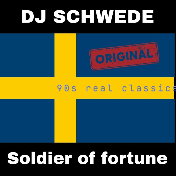 Обложка: DJ Schwede - Soldier Of Fortune