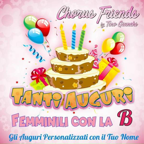 Обложка: Chorus Friends feat. Tino Giunchi - Buon Compleanno