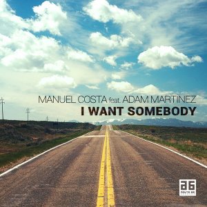 Обложка: Manuel Costa feat. Adam Martinez - I Want Somebody