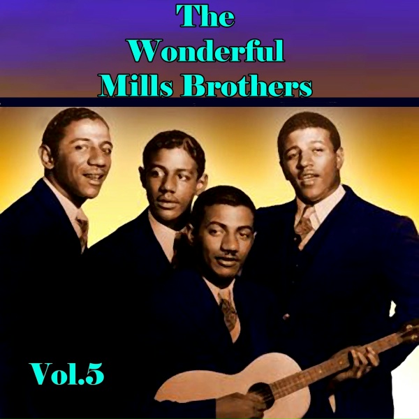 Обложка: The Mills Brothers - The Old Man Of The Mountain